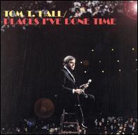 Places I've Done Time von Tom T. Hall