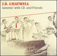 Jammin' with J.R. And Friends von J.R. Chatwell