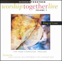 Worship Together Live, Vol. 1: King of Love von Worship Together