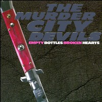 Empty Bottles, Broken Hearts von Murder City Devils