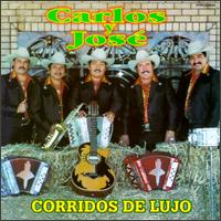 Corridos de Lujo von Carlos y José