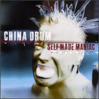 Self Made Maniac von China Drum