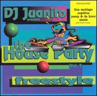 House Party, Vol. 2: Freestyle von DJ Juanito