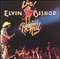 Raisin' Hell von Elvin Bishop