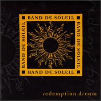 Redemption Dream von Band de Soleil