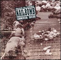 Proud to Commit Commercial Suicide von Nailbomb