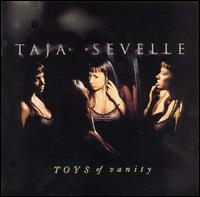 Toys of Vanity von Taja Sevelle