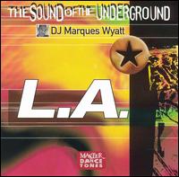 Sound of Underground L.A. von Marques Wyatt