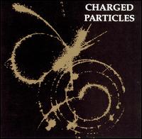 Charged Particles von Charged Particles