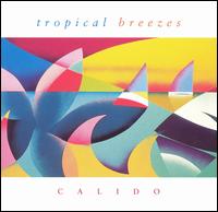 Tropical Breezes von Calido