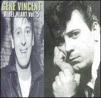 Rebel Heart, Vol. 5 von Gene Vincent