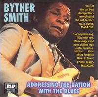 Addressing the Nation with the Blues von Byther Smith