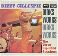 Birk's Works: Verve Big Band Sessions von Dizzy Gillespie