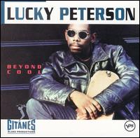 Beyond Cool von Lucky Peterson