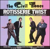 Rotisserie Twist von Civil Tones