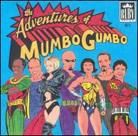 Adventures of Mumbo Gumbo von Mumbo Gumbo