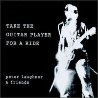 Take the Guitar Player for a Ride von Peter Laughner