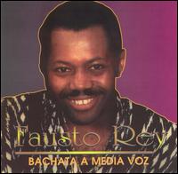 Bachata a Media Voz von Fausto Rey