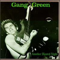 Another Wasted Night von Gang Green