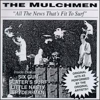 Mulchmen von Mulchmen