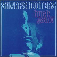 Buck the Saw EP von Sharpshooters