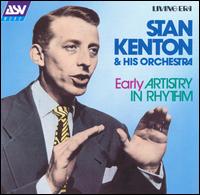 Early Artistry in Rhythm von Stan Kenton