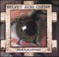 Neuralblastoma von Velvet Acid Christ