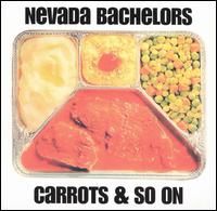 Carrots & So On von The Nevada Bachelors