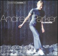 DJ-Kicks von Andrea Parker