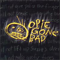 Opie Gone Bad von Opie Gone Bad