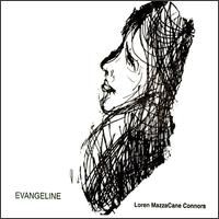 Evangeline von Loren Mazzacane Connors