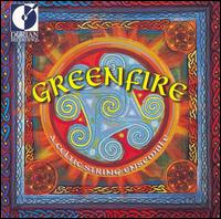 Greenfire - A Celtic String Ensemble von Greenfire