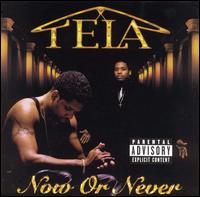 Now or Never von Tela