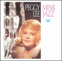 Mink Jazz von Peggy Lee