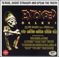 To Ride, Shoot Straight and Speak the Truth von Entombed