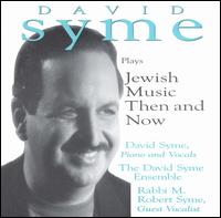 Plays Jewish Music Then & Now von David Syme