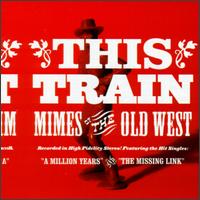 Mimes from the Old West von This Train