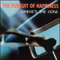 Where's the Bone von The Pursuit of Happiness