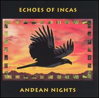 Andean Nights von Echoes of Incas