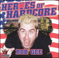 Heroes of Hardcore von Rob Gee