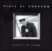 Viaje Al Corazon von Gustavo Lara