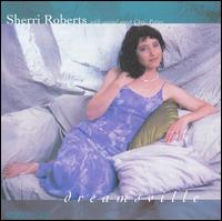 Dreamsville von Sherri Roberts