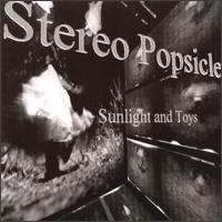 Sunlight & Toys von Stereo Popsicle