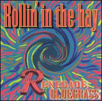 Renegade Bluegrass von Rollin' in the Hay