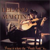 Home Is Where the "Honky Tonk" Is... von Leland Martin