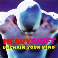 Unchain Your Mind von Heavyshift