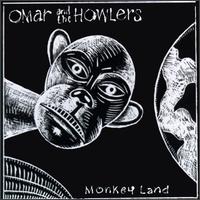 Monkey Land von Omar & the Howlers