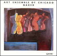 Naked von The Art Ensemble of Chicago