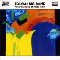 Plays Music of Heige Albin von Tolvan Big Band