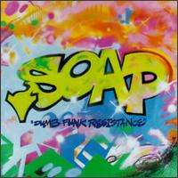 Dumb Funk Resistance von S.O.A.P.